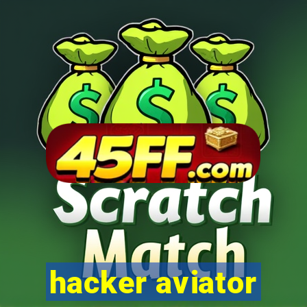 hacker aviator